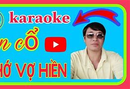 Karaoke Nhớ Vợ Hiền Ca Cổ