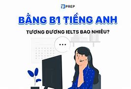 Tiếng Anh Trung Cấp Tương Đương Ielts Bao Nhiêu