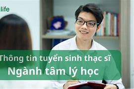 Tuyển Sinh Thạc Sĩ Tâm Lý Học Đại Học Sư Phạm